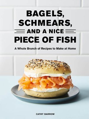 cover image of Bagels, Schmears, and a Nice Piece of Fish